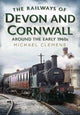 Book cover of: Railways of Devon and Cornwall Around the Early 1960s. By: Michael Clemens