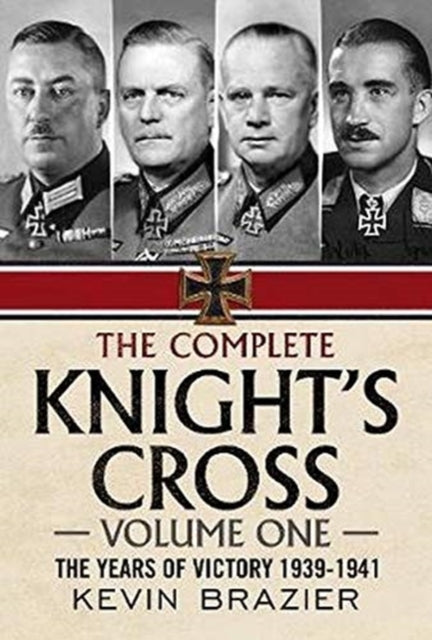 Book cover of: Complete Knight's Cross. By: Kevin Brazier