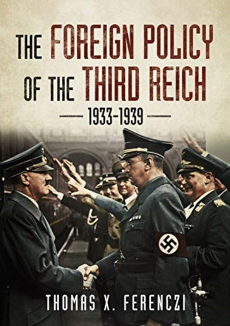 Book cover of: Foreign Policy of the Third Reich. By: Thomas Ferenczi
