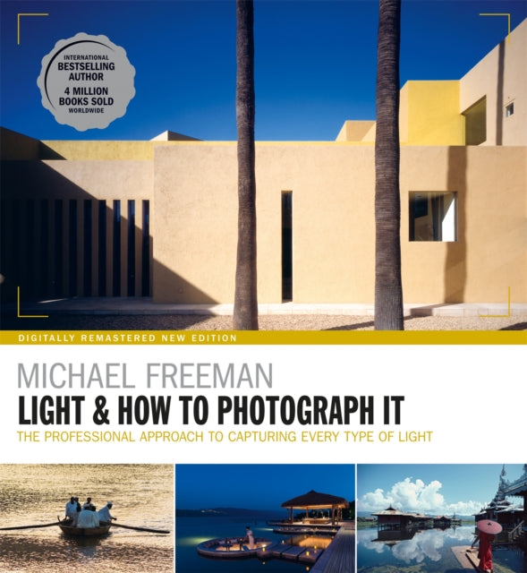 Book cover of: Light & How to Photograph It. By: Michael Freeman