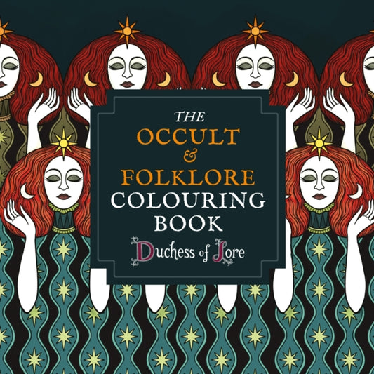 Book cover of: Occult & Folklore Colouring Book. By: Duchess of Lore