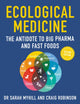 Ecological Medicine Second Edition, The Antidote to Big Pharma and Fast Food 9781781612446 Sarah Myhill