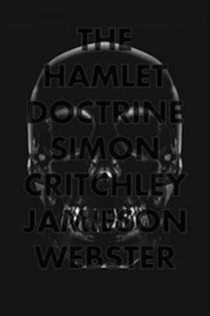 Book cover of: Hamlet Doctrine. By: Simon Critchley