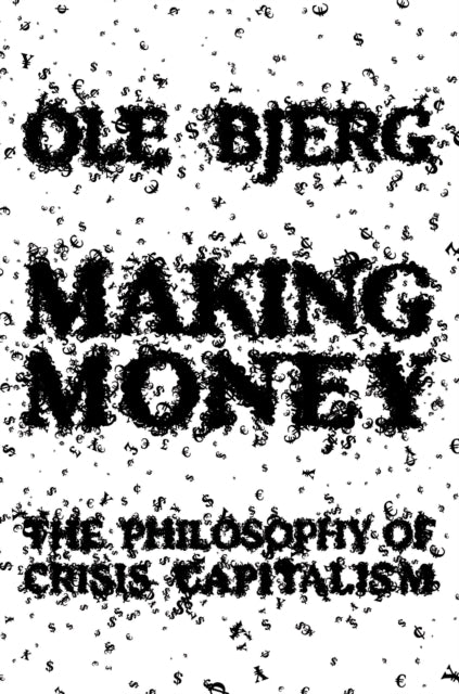 Book cover of: Making Money. By: Ole Bjerg