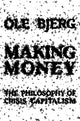 Book cover of: Making Money. By: Ole Bjerg