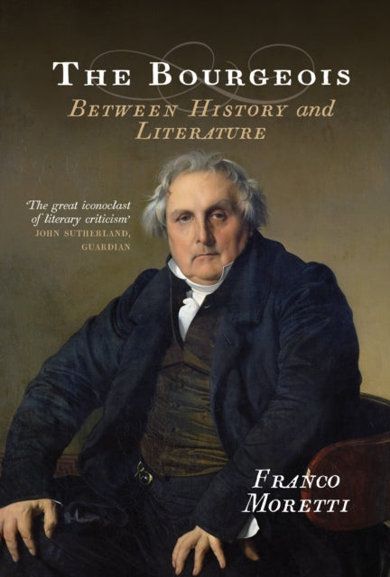 Book cover of: Bourgeois. By: Franco Moretti