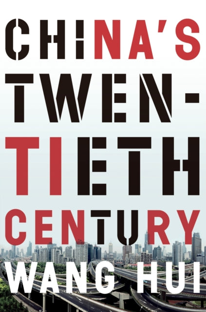 Book cover of: China's Twentieth Century. By: Hui Wang