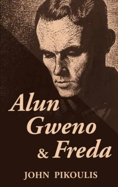 Book cover of: Alun, Gweno and Freda. By: John Pikoulis