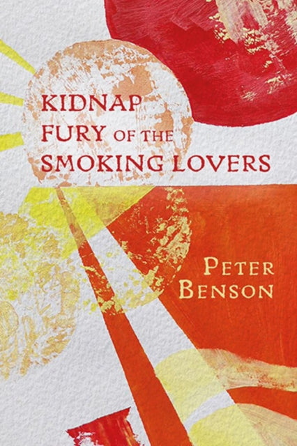 Book cover of: Kidnap Fury of the Smoking Lovers. By: BENSON