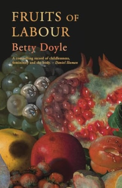 Book cover of: Fruits of Labour. By: Betty Doyle