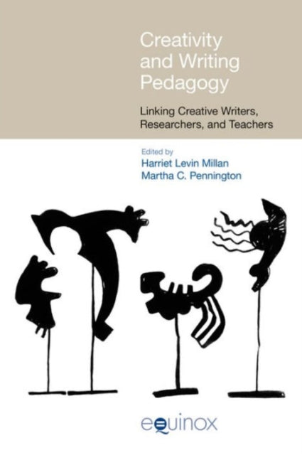 Book cover of: Creativity and Writing Pedagogy. By: Harriet Levin Millan