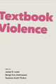 Book cover of: Textbook Violence. By: James R. Lewis