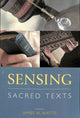 Book cover of: Sensing Sacred Texts. By: James W. Watts