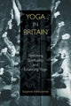 Book cover of: Yoga in Britain. By: Suzanne Newcombe