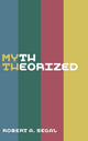 Book cover of: Myth Theorized. By: Robert A. Segal