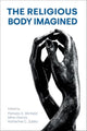 Book cover of: Religious Body Imagined. By: Mina Garcia Jordán