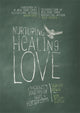 Book cover of: Nurturing Healing Love. By: Scarlett Lewis