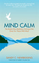 Book cover of: Mind Calm. By: Sandy C. Newbigging