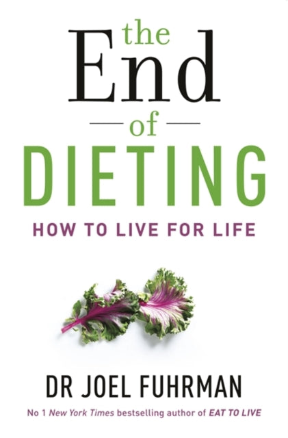 Book cover of: End of Dieting. By: Joel Fuhrman