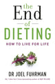 Book cover of: End of Dieting. By: Joel Fuhrman