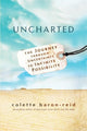 Book cover of: Uncharted. By: Colette Baron-Reid
