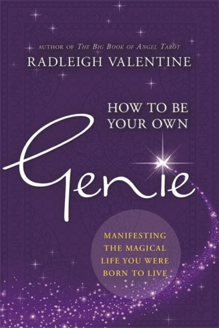 Book cover of: How to Be Your Own Genie. By: Radleigh Valentine