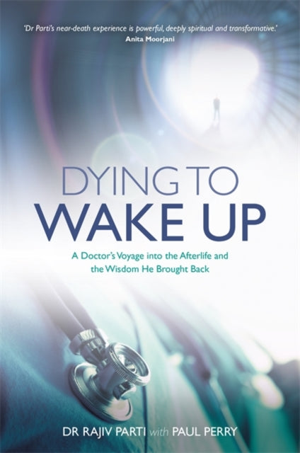 Book cover of: Dying to Wake Up. By: Rajiv Parti