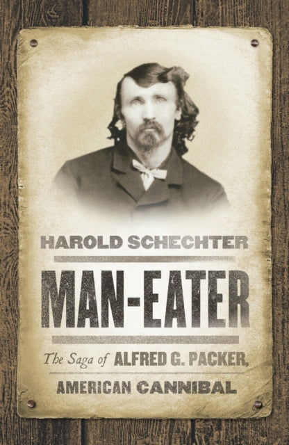 Book cover of: Man-Eater. By: Harold Schechter