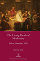 Book cover of: Living Death of Modernity. By: Dorothy Kelly