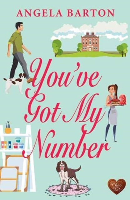 Book cover of: You've Got My Number. By: Angela Barton