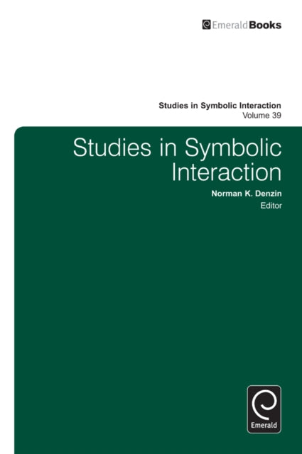 Book cover of: Studies in Symbolic Interaction. By: Norman K. Denzin