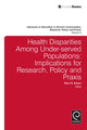 Book cover of: Health Disparities Among Under-served Populations