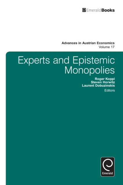 Book cover of: Experts and Epistemic Monopolies. By: Roger Koppl