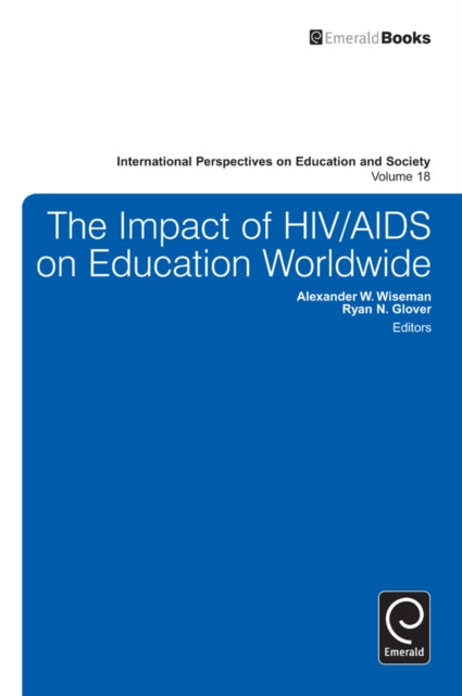 Book cover of: Impact of HIV/AIDS on Education Worldwide. By: Alexander W. Wiseman