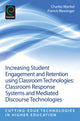 Book cover of: Increasing Student Engagement and Retention Using Classroom Technologies