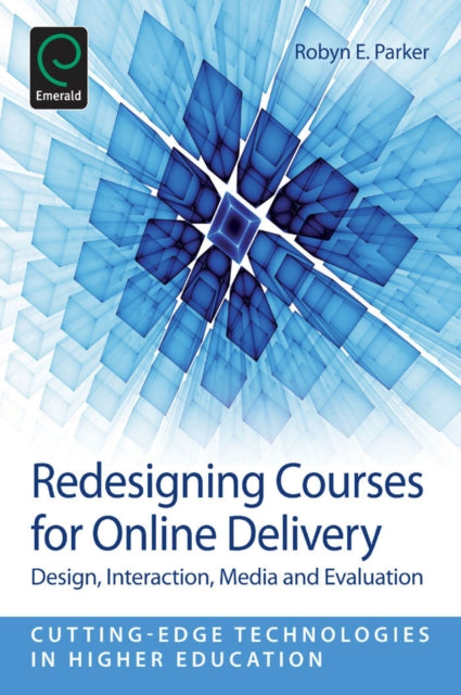 Book cover of: Redesigning Courses for Online Delivery. By: Robyn E. Parker