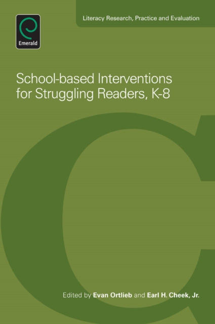 Book cover of: School-Based Interventions For Struggling Readers, K-8. By: Evan Ortlieb