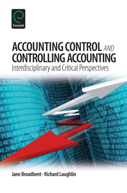 Book cover of: Accounting Control and Controlling Accounting. By: Jane Broadbent