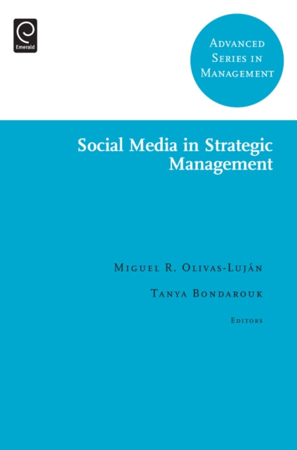 Book cover of: Social Media in Strategic Management. By: Tanya Bondarouk