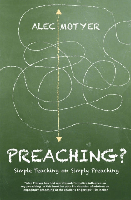 Book cover of: Preaching?. By: Alec Motyer