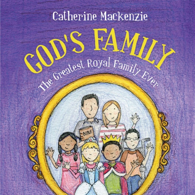 Book cover of: God's Family. By: Catherine MacKenzie