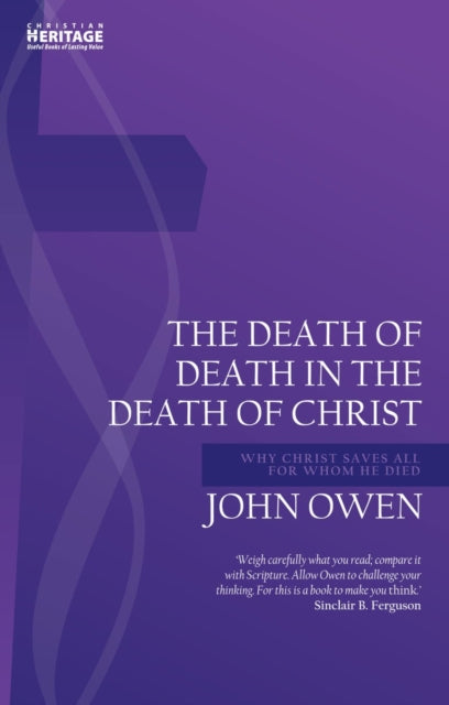 Book cover of: Death of Death in the Death of Christ. By: John Owen