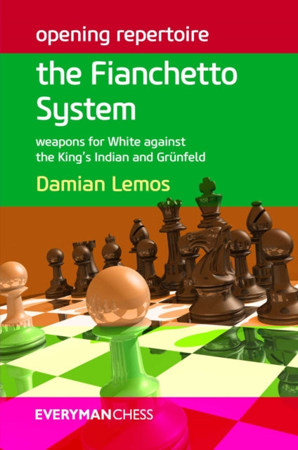 Book cover of: Opening Repertoire: the Fianchetto System. By: Damian Lemos