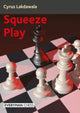 Book cover of: Squeeze Play. By: Cyrus Lakdawala