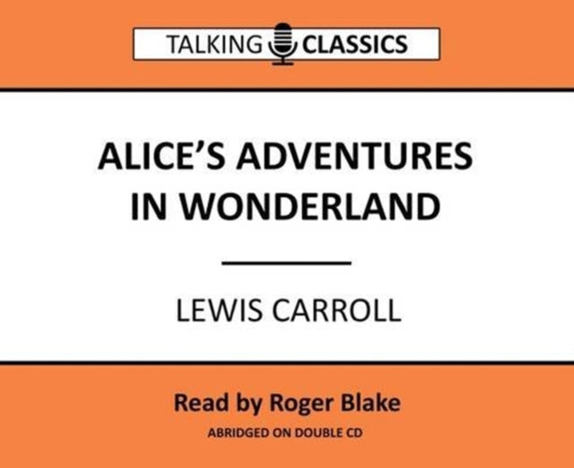 Book cover of: Alice's Adventures in Wonderland