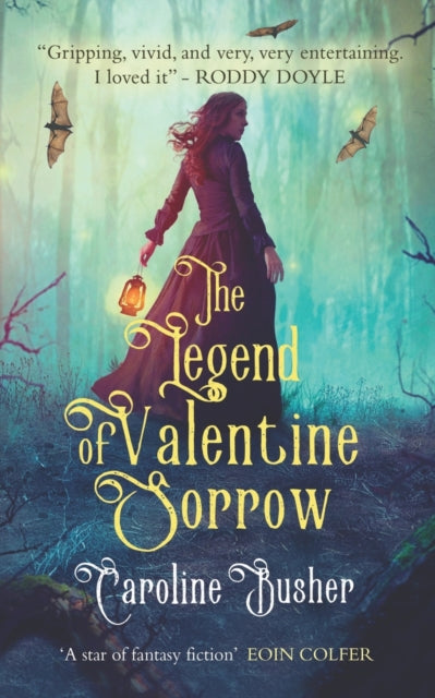 Book cover of: Legend Of Valentine Sorrow. By: Caroiline Busher