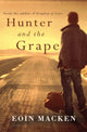 Book cover of: Hunter and the Grape. By: Eoin Macken