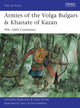 Book cover of: Armies of the Volga Bulgars & Khanate of Kazan. By: Viacheslav Shpakovsky