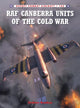 Book cover of: RAF Canberra Units of the Cold War. By: Andrew Brookes