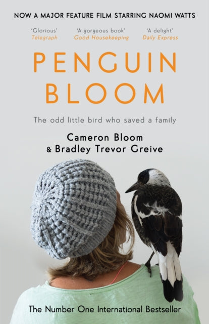 Book cover of: Penguin Bloom. By: Bradley Trevor Greive Cameron Bloom